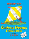 Cover image for Curious George Flies a Kite